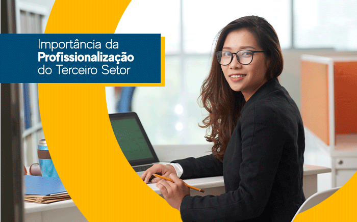 Leia mais sobre o artigo Importância da Profissionalização do Terceiro Setor