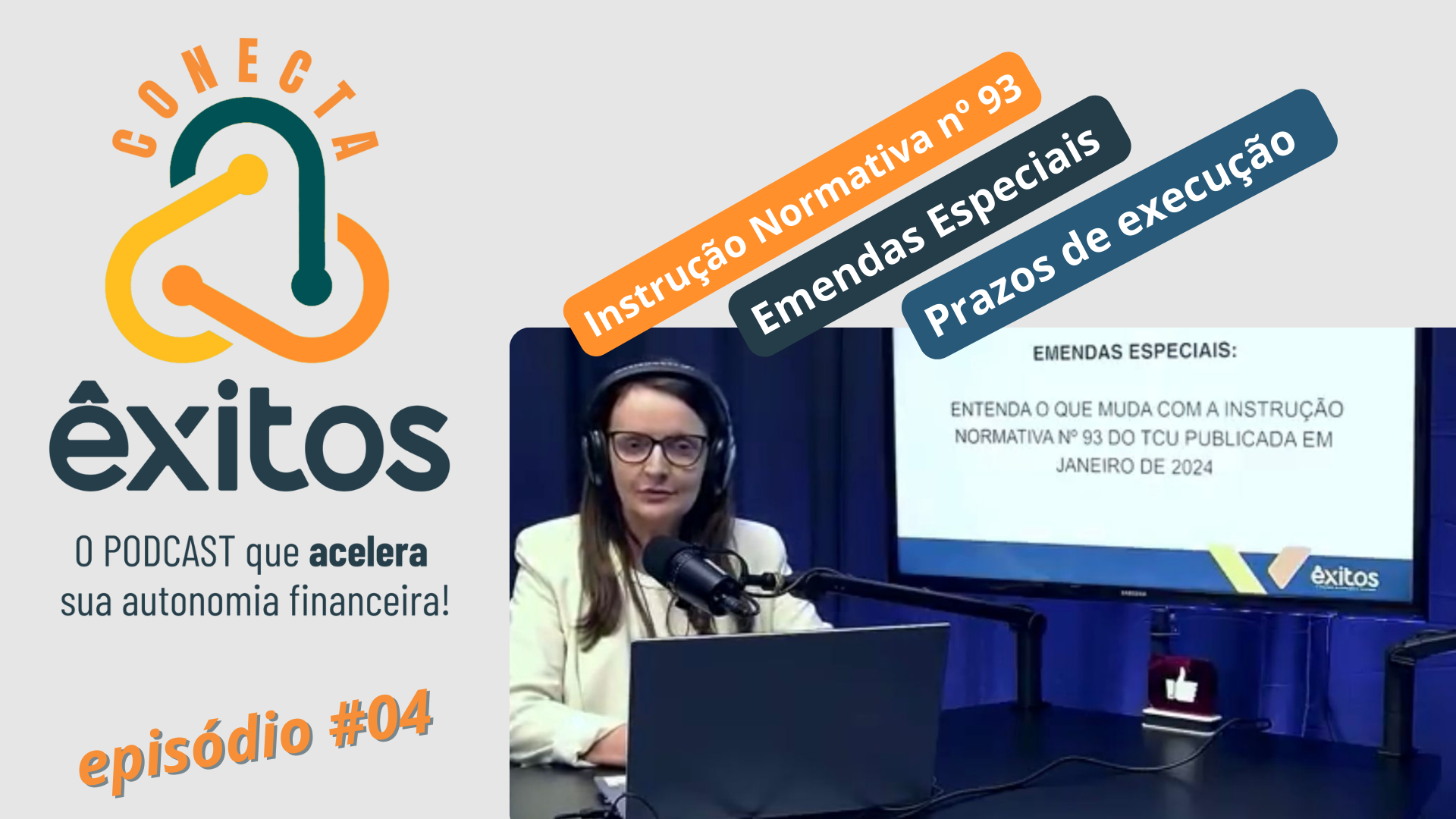 No momento, você está visualizando Quarta edição do Êxitos Conecta aborda mudanças na execução das Emendas Especiais em 2024