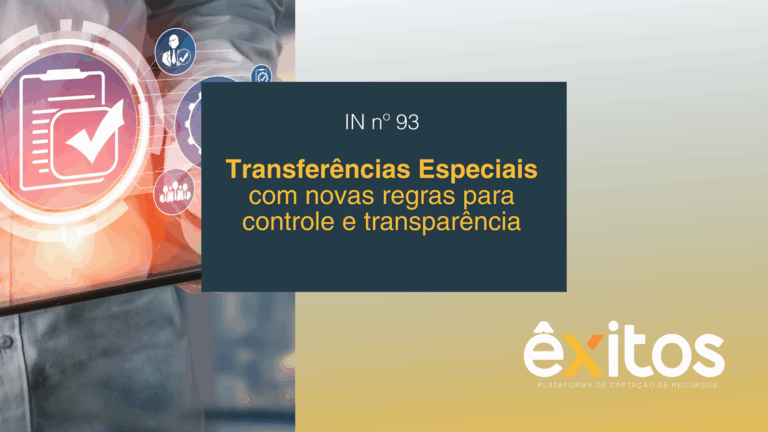 Leia mais sobre o artigo IN n° 93: Transferências Especiais com novas regras para controle e transparência