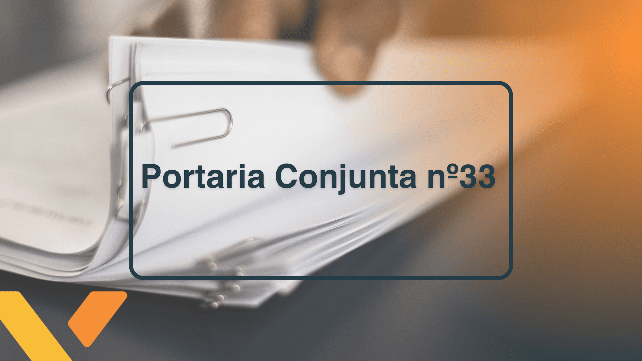 No momento, você está visualizando Portaria Conjunta nº33