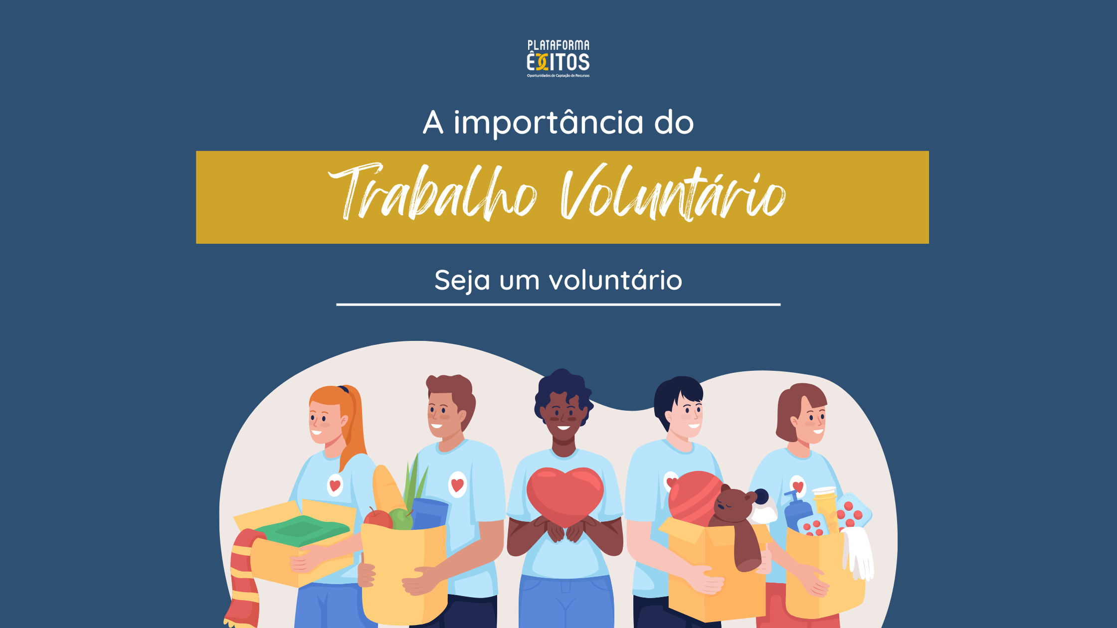 No momento, você está visualizando A importância do Trabalho Voluntário