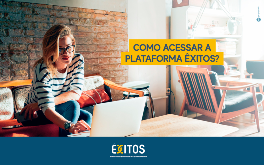 No momento, você está visualizando Como acessar a Plataforma Êxitos?