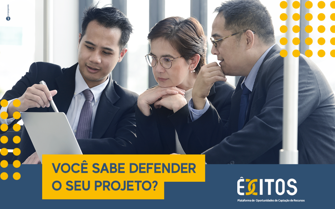 No momento, você está visualizando Você sabe defender o seu projeto?