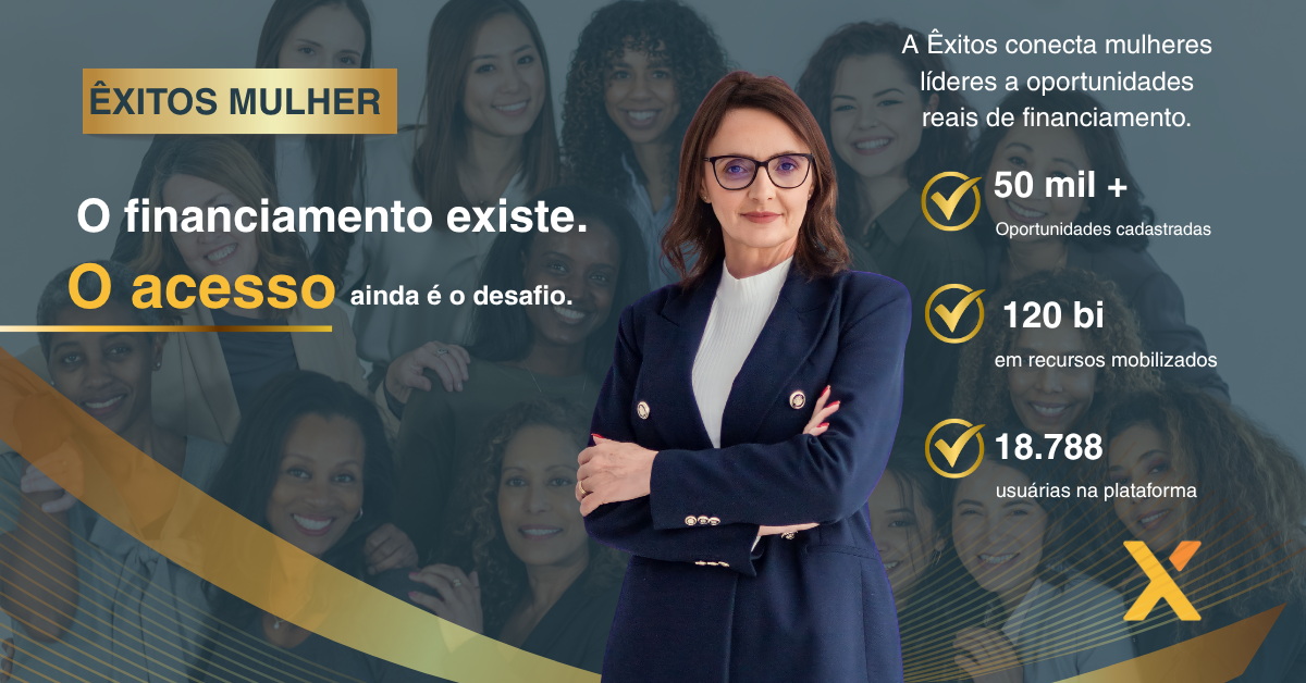 No momento, você está visualizando Êxitos Mulheres: como uma plataforma brasileira está conectando mulheres líderes a bilhões em oportunidades de financiamento.